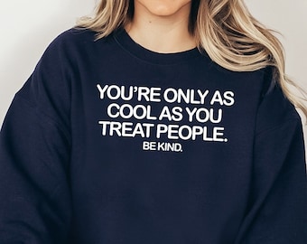 Kindness Awareness Hoodie, Treat People With Kindness Sweater