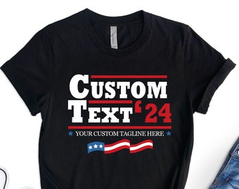 Custom Election T-Shirt, Personalized Campaign Tee