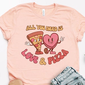 All You Need Is Love And Pizza Shirt, Valentines Day Shirt, Pizza Valentine Tee, Valentine Couple Matching Shirt, Foodie Lover Shirt,Toddler