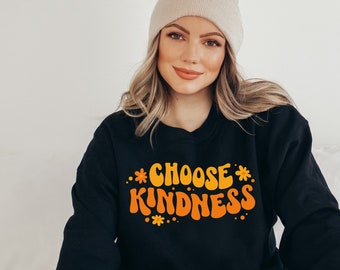 Choose Kindness Sweatshirt, Retro Positive Hoodie