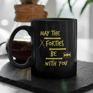 Sci Fi 40th Birthday  Black Mug with Uplifting Quote - Perfect Gift for Coffee Lovers, Inspirational Drinkware, Motivational Home Decor