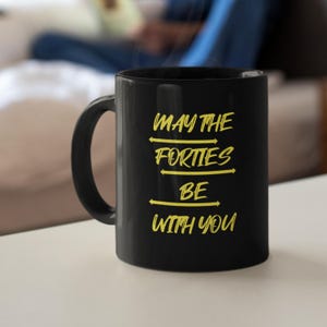 Sci Fi 40th Birthday  Black Mug with Uplifting Quote - Perfect Gift for Coffee Lovers, Inspirational Drinkware, Motivational Home Decor