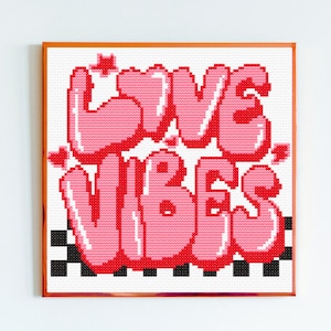 Love Vibes Cross Stitch Pattern Pdf, Valentine’s Day Cross Stitch Pattern Chart, Love Text Cross Stitch, Modern Embroidery, Valentine DIY