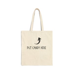 Halloween Candy Bag, Trick or Treat Tote, Put Candy Here, Funny Kids Tote, Halloween Candy Tote, Halloween Trick or Treat Bag