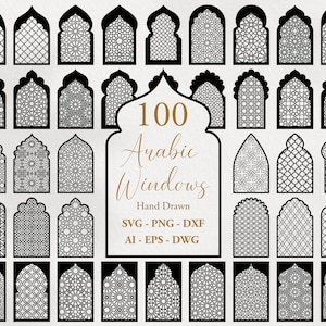 May include: A collection of 100 black and white digital illustrations of arched windows featuring intricate geometric patterns. The central text reads 100 Arabic Windows Hand Drawn SVG - PNG - DXF AI - EPS - DWG, showcasing various lattice designs.