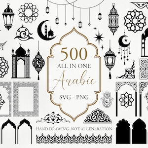 Op de afbeelding: Een verzameling zwart-witte digitale grafische elementen met lantaarns, maansikkels, moskeeën, geometrische patronen en bogen. De centrale tekst luidt 500 ALL IN ONE Arabic SVG - PNG HAND DRAWING. NOT AI GENERATION.