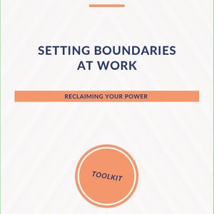 Boundaries at Work Toolkit | Guide for People Pleasers to Say No, Set Limits & Rebuild Career Confidence
