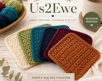 Puede incluir: Una colección de posavasos cuadrados de ganchillo en crema, verde oliva, azul cerceta, azul marino, burdeos y naranja quemado. La imagen incluye el texto "CROCHET PATTERNS FROM Us2Ewe", "SIMPLE • RELAXING • HANDMADE WITH LOVE", "BEGINNER FRIENDLY" y "SIMPLE SQUARE COASTER • EASY TO FOLLOW • QUICK TO FINISH".