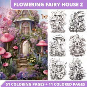 51 Flowering Fairy House Coloring Book + 11 Colored Images + Cover Bonus, Printable PDF,  Grayscale Coloring Pages, Digital Coloring Book