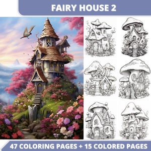 47 Fairy House Coloring Book +15 Colored Images + Cover Bonus, Printable PDF, House Flowers, Grayscale Coloring Pages, Digital Coloring Book