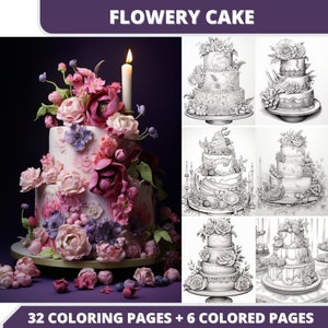 32  Flowery Cake + 6 Colored Images + Cover Bonus, Printable PDF, Grayscale Coloring Pages, Digital Coloring Book