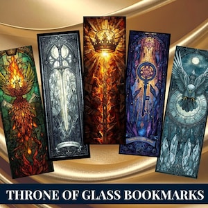 May include: Five rectangular bookmarks with stained glass designs. The bookmarks depict a phoenix, a sword, a crown, a key, and a bird with a clock. The text "THRONE OF GLASS BOOKMARKS" is at the bottom of the image.