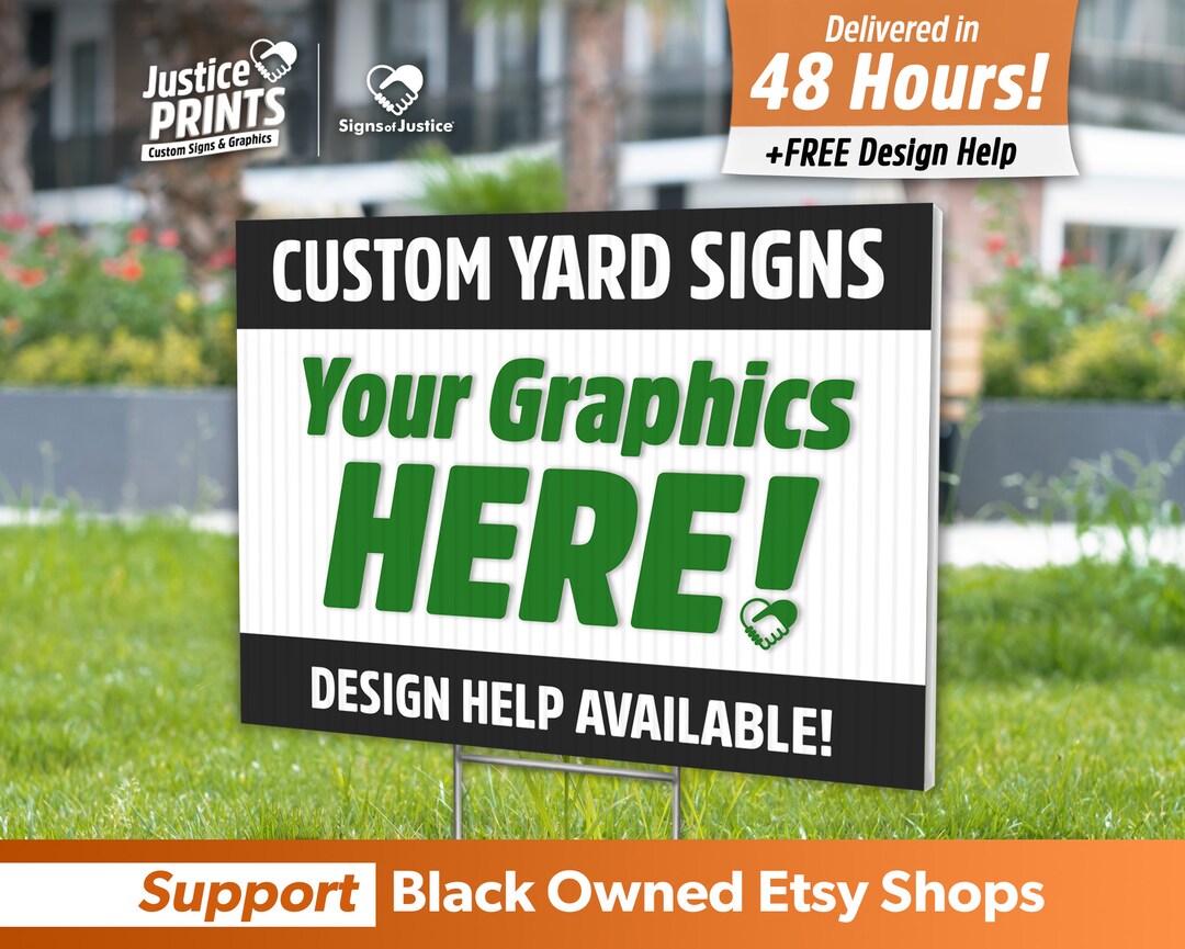 Custom Yard Signs FREE Graphic Design Fast Free Shipping, Delivered in