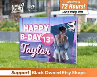 May include: A blue and pink birthday sign with the text "HAPPY B-DAY 13th Taylor" and a picture of a figure skater in a white dress.