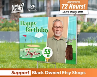 May include: A personalized birthday yard sign with a golf theme. The sign features a green golf course with a golf bag, golf clubs, and a red flag. The sign also includes a photo of a man, the text "Happy Birthday", "Taylor", and "55th".