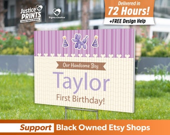 May include: Purple and white first birthday yard sign with a purple balloon animal, a party hat, and the text "Our Handsome Boy Taylor First Birthday!"