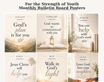 May include: A collection of six printable posters titled For the Strength of Youth Monthly Bulletin Board Posters, featuring monthly themes from January to June with inspirational text, landscape imagery, and religious motifs in a neutral palette.