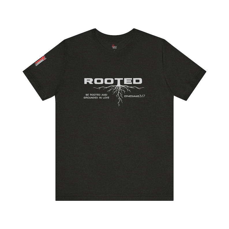 Rooted Christian Shirt, Ephesians 3:17 Verse Tee, Faith Based Apparel image 1