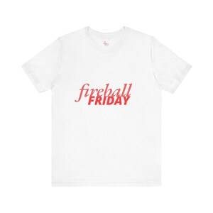 T-shirt Fireball Friday, T-shirt en jersey unisexe image 1