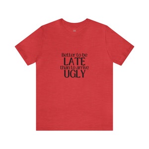 Camiseta Estampada Para Hombre – Better To Be Late Than To Arrive Ugly Tacos Tequila And Shopping – T-Shirt Vintage Manga Corta Regalo Original Cumpleaños Diseño Gráfico Moda Azul Marino XS
