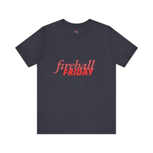 T-shirt Fireball Friday, T-shirt en jersey unisexe image 8
