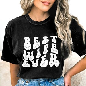 Best Wife Comfort Colors Shirt, Cool Wife Club, Oversized Wife Shirt, Wife Shirt, Wife Gift, Mothers Day Gift, Engagement Announcement Shirt