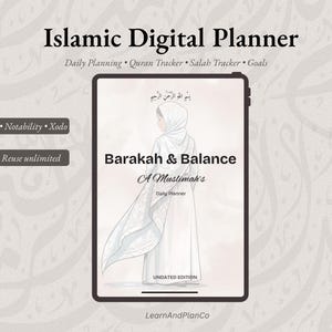 Peut inclure: Une tablette numérique affichant un planificateur numérique islamique intitulé Barakah & Balance, A Muslimah's Daily Planner. L'écran présente une illustration d'une personne en hijab, de la calligraphie arabe et le texte GoodNotes, Notability, Xodo.