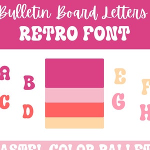 Bulletin Board Letters Super Retro Font Pastel Color Pallet Print Pink Pallet Groovy Decor Classroom Decor Bulletin Board Printable Letters