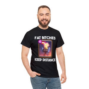 Fette Bches halten Abstand Unisex T-Shirt Clash Royale Shirt/ Meme Shirt/ Gym Shirt/ Lustiges Shirt/ Gaming Shirt/ Gedrucktes Grafikdesign Bild 3