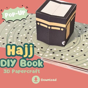 DIY Hajj Pop-Up Book, kaaba, eid al adha, muslim papercraft, 3D book, printable activity, download, learning at home