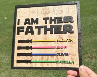 I Am Their Father Sign,Personalized Gift for Dad, Custom Lightsaber Sign, Fathers Day Gift,Wooden Plaque, Birthday Gift,