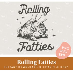 Könnte beinhalten: Digitalgrafik mit einer dicken Katze, die massiert wird, mit den Worten "Rolling Fatties" über und unter der Katze. Das Design enthält Sterne und einen rosa Fleck mit dem Text "PNG SVG EPS".