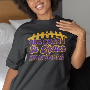 Our Coach Is Hotter Than Yours T-Shirt, Minnesota Football Retro Crewneck, Kevin O&#39;Connell Short Sleeve Tee, Viking Fan Tee, Game Day Shirt