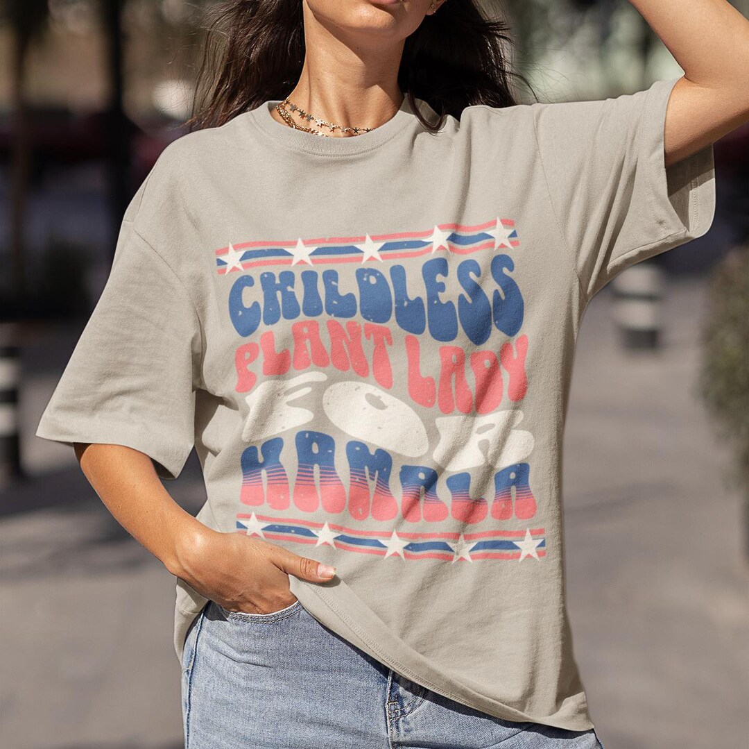 Childless Plant Lady for Kamala T-shirt, Anti-trump Shirt, Anti-vance