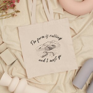 The Farm is Calling and I Must Go Tote, Farmer Tote, Farm Tote, Funny Tote, Cotton Canvas Tote Bag