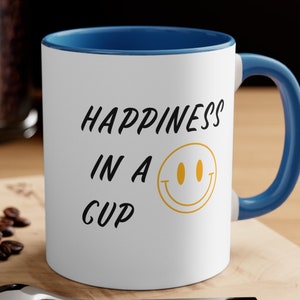 Coffee Mug, Gifts, Gift for Coffee Lover, Office Home Coffee Mug, Morning Mug, Happiness in A cup,