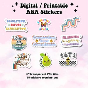 May include: A collection of colorful digital stickers with phrases like "Regulation Before Expectation" and "Behavior Squad." The stickers are designed with various fonts and graphics, including a pear and a butterfly. The text "Digital / Printable ABA Stickers" is at the top.