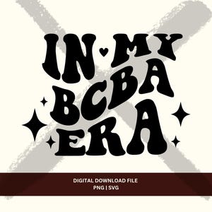 May include: Black and white graphic design with the text "In My BCB Era" with a heart between "In" and "My".