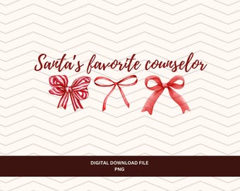 Christmas Counselor PNG | Santa's Favorite Counselor | School Shirt Design