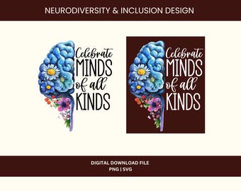 Neurodiversity Inclusion Design, Celebrate Minds, PNG SVG (Digital Download)