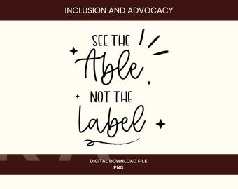 See the Able Not the Label SVG PNG, Neurodiversity Design (Digital Download)