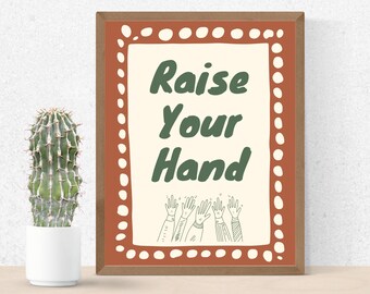 Raise Your Hand Printable | Classroom Rule Poster | Retro Boho Wall Art | 16x20 Digital Download | Terracotta Sage Classroom Decor