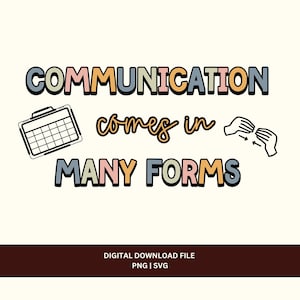 Communicatie komt in vele vormen png svg-bestand, inclusie en acceptatie, autisme bewustzijn svg png, logopedie speciaal onderwijs ontwerp