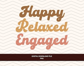 ABA png svg file, Happy Relaxed Engaged PNG, Sublimation Shirt Design for Rbt Bcba