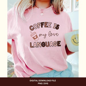 Coffee Is My Love Language png svg Design file, Valentines Day PNG SVG, Retro Coffee  Lover design