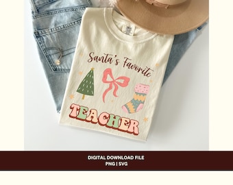 Santa's Favorite Teacher Design, Christmas PNG SVG File (Digital Download)