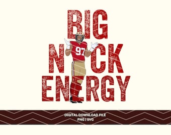 Big Nick Energy, San Francisco Football, Bosa Design (PNG SVG)