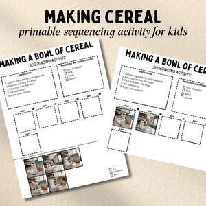 May include: Two white printable activity sheets titled MAKING CEREAL and MAKING A BOWL OF CEREAL. Each sheet features instructions, a checklist for ingredients, and empty boxes for sequencing images, with a set of small photos at the bottom.