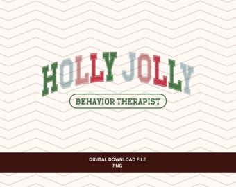 Christmas Aba PNG | Holly Jolly Behavior Therapist | Rbt Shirt Design