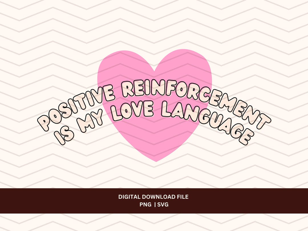 Aba Valentines Day PNG File, Positive Reinforcement is My Love Langauge ...